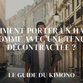 Comment porter un haori homme avec une tenue décontractée ? — guide complet par Sofia
