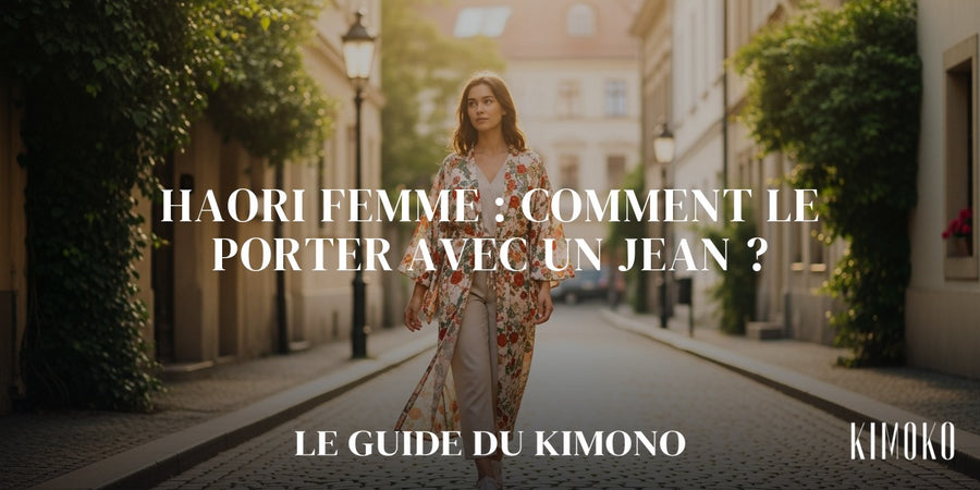 Haori femme : comment le porter avec un jean ? — guide complet par Sofia