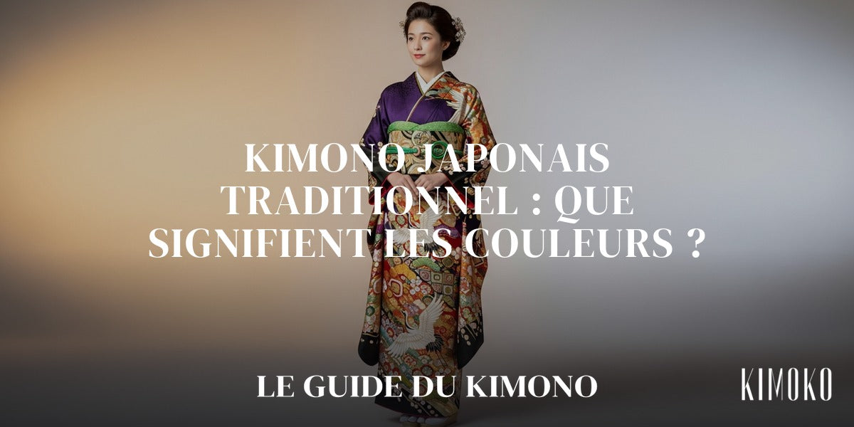 Kimono japonais traditionnel : que signifient les couleurs ? — guide complet par Sofia